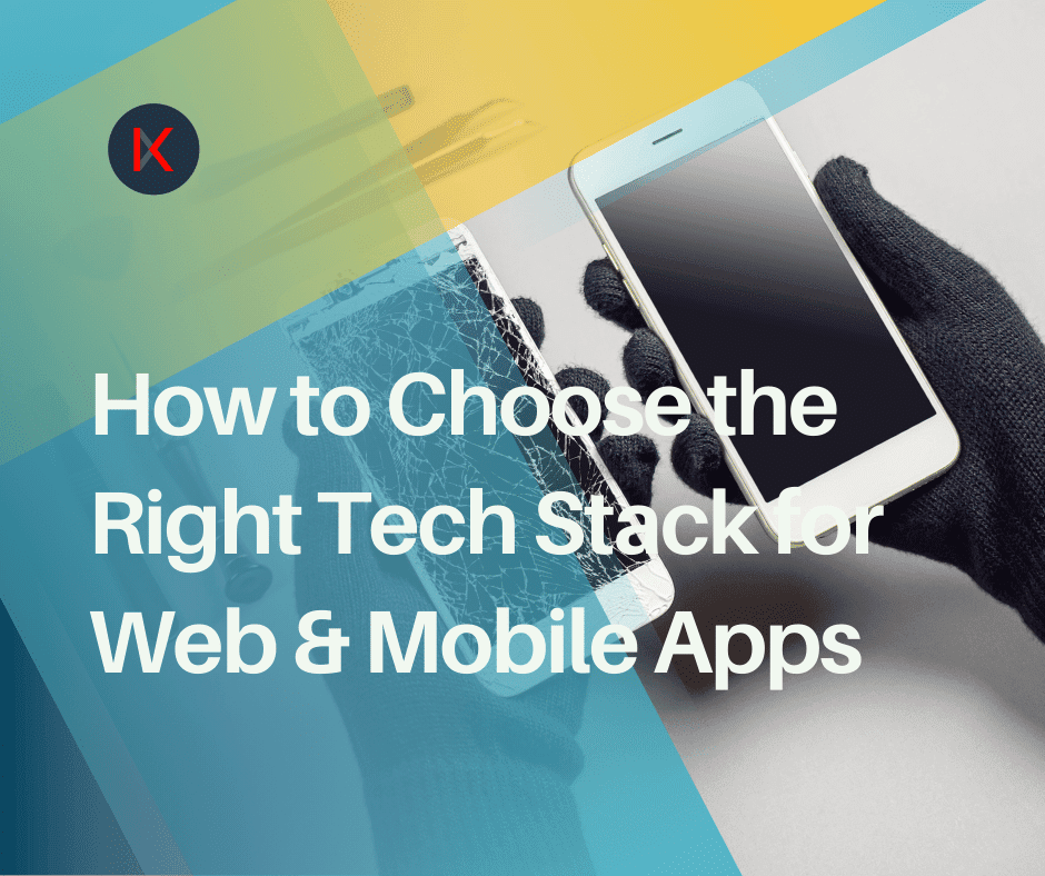 Choosing the Right Tech Stack: 7 Proven Steps for Smart Tech Stack Selection