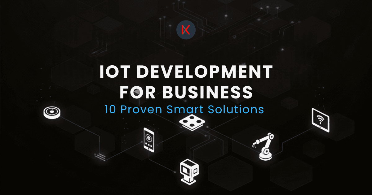 IoT Development for Business: 10 Proven Smart Solutions That Transform Operations in 2025