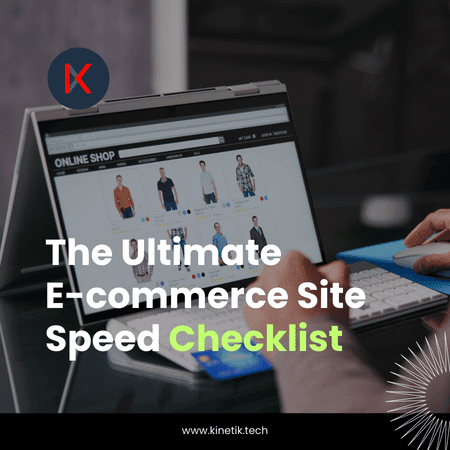 E-commerce Site Speed Performance: 15 Essential Checklist Items That Boost Sales